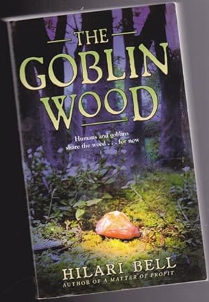 The Goblin Wood --book (1) one in the "Goblin Wood" trilogy