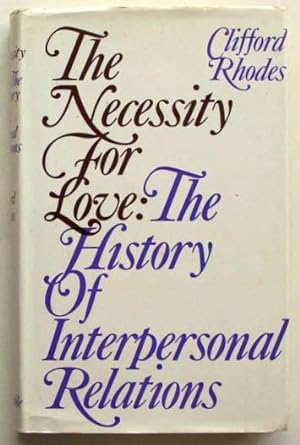 The necessity for love: the history of interpersonal relations.