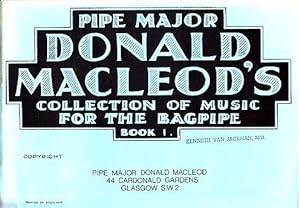 Pipe Major Donald Macleod's Collection of Music for the Bagpipe - Book 1