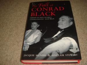 The Fall of Conrad Black (1st edition hardback)