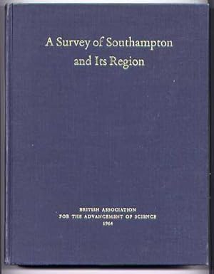 A SURVEY OF SOUTHAMPTON AND ITS REGION