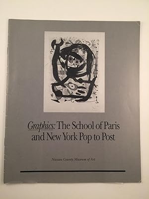 Graphics: The School of Paris and New York Pop to Post