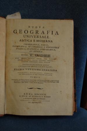 Nuova geografia universale antica e moderna, cosmografia, fisica, commercio, politica.prima versi...
