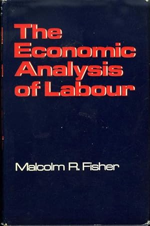 The Economic Analysis of Labour