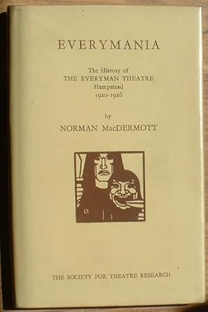 Everymania The History of The Everyman Theatre Hampstead 1920-1926