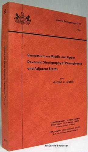 SYMPOSIUM ON MIDDLE AND UPPER DEVONIAN STRATIGRAPHY OF PENNSYLVANIA AND ADJACENT STATES General G...