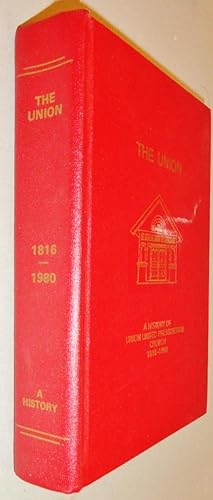 The Union: a History of Union United Presbyterian Church, 1816-1980