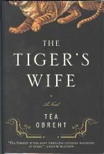 THE TIGER'S WIFE; A Novel