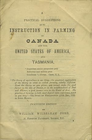 Practical Suggestions as to Instruction in Farming in Canada and the United States of America, an...