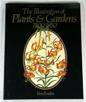 The Illustration of Plants & Gardens 1500-1850
