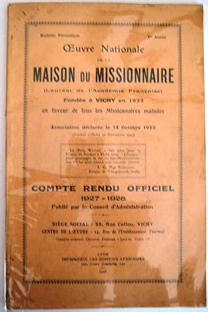Oeuvre Nationale de la Maison du Missionnaire fondée à Vichy en 1922 en faveur de tous les missio...