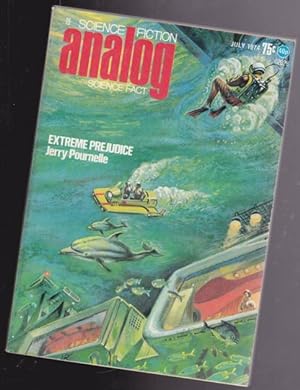 Analog Science Fiction - Science Fact July 1974 - Extreme Prejucice, Exclusive Either/Or, The Eng...