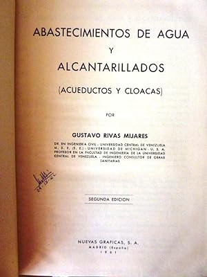 "ABASTECIMIENTOS DE AGUA Y ALCANTARILLADOS ( Acueductos y Cloacas ) por GUSTAVO RIVAS MIJARES, Dr...