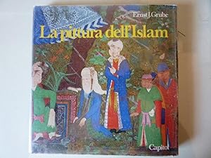 "LA PITTURA DELL'ISLAM. Miniature persiane dal XII al XVI Sec. - Collana d'Arte Paolo Malipiero"