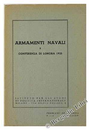 ARMAMENTI NAVALI E CONFERENZA DI LONDRA 1935.: