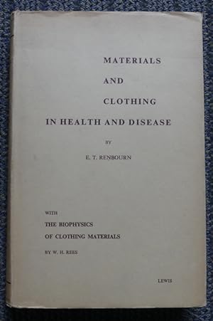 MATERIALS AND CLOTHING IN HEALTH AND DISEASE. HISTORY, PHYSIOLOGY AND HYGIENE: MEDICAL AND PSYCHO...