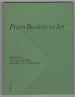 From Boxkite to Jet; Memoirs of Air Vice-Marshall Ernest W. Stedman