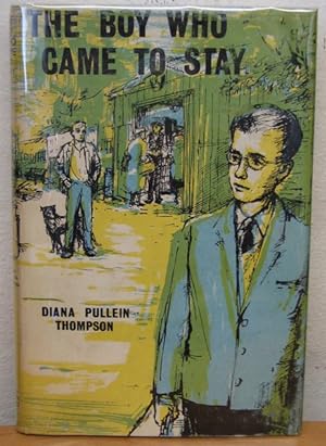 The Boy Who Came to Stay [First Edition]
