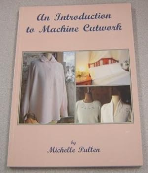 An Introduction To Machine Cutwork, 2nd Edition
