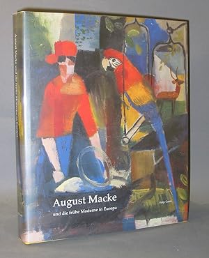 Auguste Macke und die Frühe Moderne in Europa