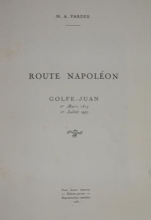 Route Napoléon Golf Juan 1er Mars 1815- 1er Juillet 1952