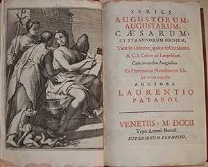 Series Augustorum, Augustarum, Caesarum, et Tyrannorum Omnium, Tam in Oriente, quam in Occidente,...