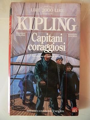 "Biblioteca Economica Newton - R. Kipling CAPITANI CORAGGIOSI. Introduzione di Gianluigi Melaga. ...