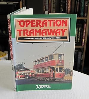 'Operation Tramaway' : The End of London's Trams, 1950-1952