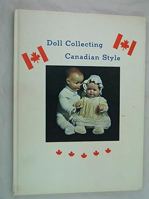 Doll Collecting Canadian Style