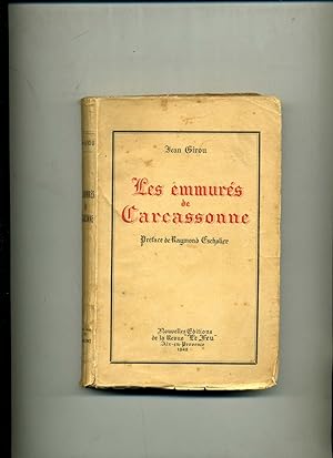 LES EMMURES DE CARCASSONNE OU LA VIE ARDENTE DE BERNARD DELICIEUX . Préface de Raymond Escholier.