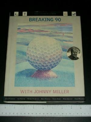 Breaking 90 With Johnny Miller