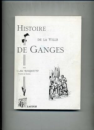 HISTOIRE DE LA VILLE DE GANGES.