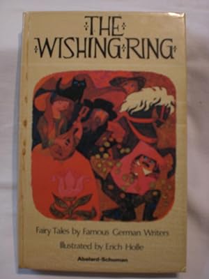 The Wishing Ring: Fairy Tales from Famous German Writers