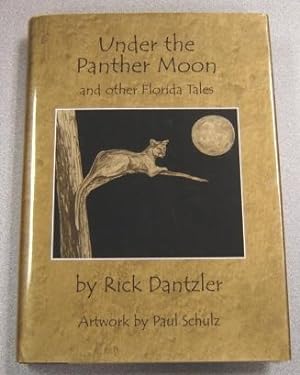 Under The Panther Moon And Other Florida Tales, Signed