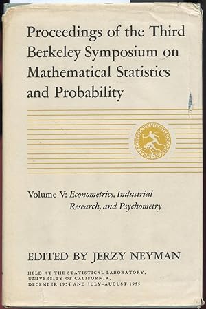 PROCEEDINGS OF THE THIRD BERKELEY SYMPOSIUM ON MATHEMATICAL STATISTICS AND PROBABILITY, Vol. 5: E...