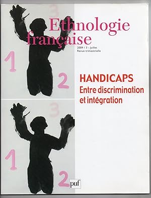 Ethnologie Française : Handicaps - Entre discrimination et intégration. N°39:3. Juillet-Septembre...