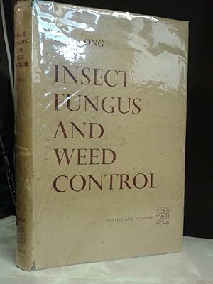 Insect, Fungus and Weed Control