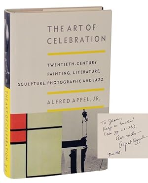 The Art of Celebration: Twentieth-Century Painting, Literature, Sculpture, Photography, and Jazz ...