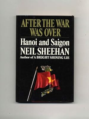 After the War Was Over: Hanoi and Saigon - 1st Edition/1st Printing