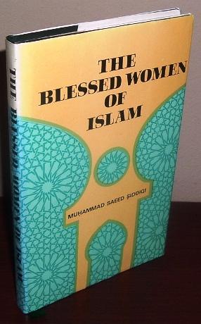 The Blessed Women of Islam