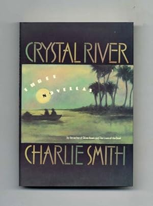 Crystal River: Three Novellas - 1st Edition/1st Printing