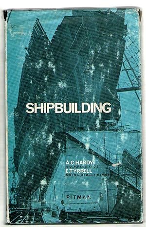 Shipbuilding - Background to a Great Industry