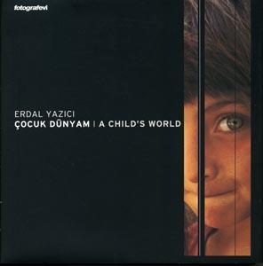 A child’s world = Cocuk dunyam. [Album of photographs].