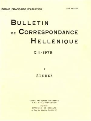 Bulletin de correspondance hellénique CIII-1979 - I Etudes - CIII-1979 - II Notes critiques. Chro...