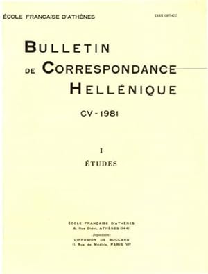 Bulletin de Correspondance Hellénique - CV - 1981 - I : Etudes et CV - 1981 - II : Notes critique...