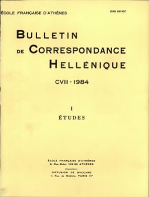 Bulletin de Correspondance Hellénique - CVIII - 1984 - I : Etudes et CVIII - 1984 - II : Notes cr...