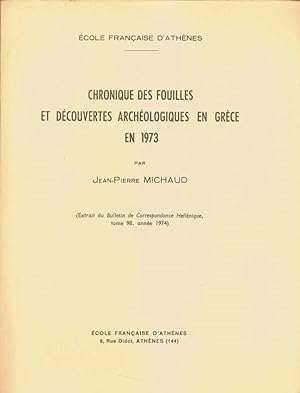 Chronique des fouilles et découvertes archéologiques en Grèce en 1973