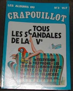 Les albums du Crapouillot-N° 3-Tous les Scandales de la Ve: la Télévision, le Téléphone, les Comb...