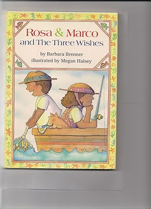 Rosa and Marco and the Three Wishes