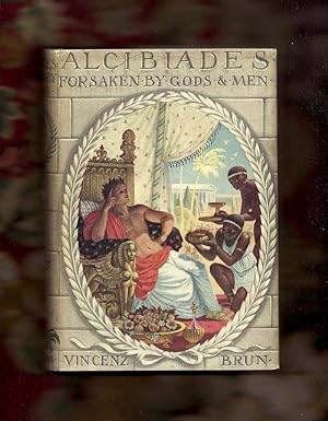 ALCIBIADES: Beloved of Gods and Men